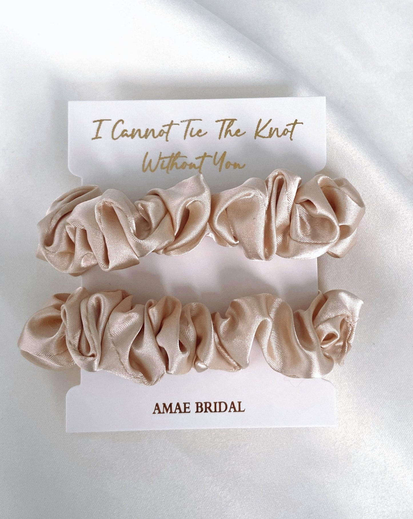 I Cannot Tie The Knot Without You Scrunchies - Champagne